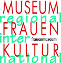 Museum Frauenkultur Regional - International