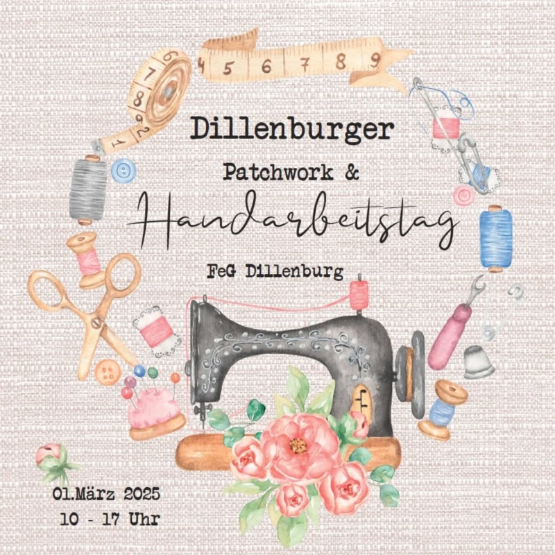 Dillenburger Patchwork & Handarbeitstag 1. März 2025