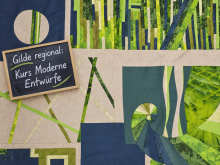 Gilde regional: Moderne Entwürfe frei gestaltet mit Barbara Lange